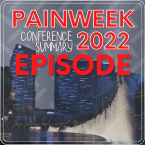 PAINWeek 2022 Conference Summary | Pain Pod
