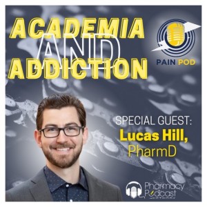 Academia & Addiction | Pain Pod