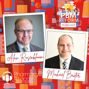 What’s the Impact of the Pharmacy Benefit Manager Transparency Act of 2022 | PBM Reform Podcast