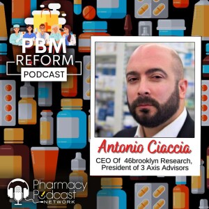 MISSION CRITICAL: Reform the Mysterious PBM System with Antonio Ciaccia | PBM Reform