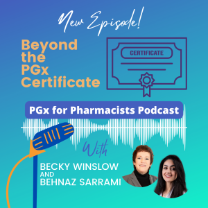 Beyond the PGx Certificate: Real World PGx Experiences in the Business of Pharmacogenomics | PGx For Pharmacists