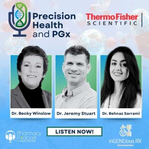 Pharmacists Value in the Clinical Pharmacogenomics Lab with Dr. Jeremy Stuart, Chief Scientific Officer, Precision Genetics | Precision Health and PGx Podcast