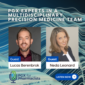 PGx Experts in a Multidisciplinary Precision Medicine Team