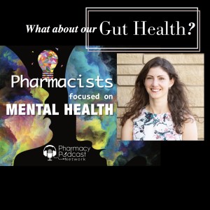 The Gut’s Impact on Mental Health | Pharmacists Focused on Mental Health
