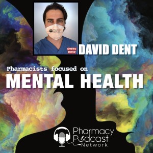 Pharmacists Focused on Mental Health | David Dent, Future PharmD Class of 2022