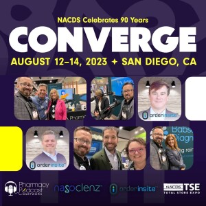 Converge LIVE: The NACDS Total Store Expo 2023 PART THREE | NACDS