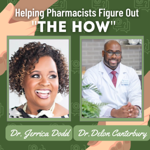 Helping Pharmacists Figure Out ”The How” | Pharmacy Podcast Nation