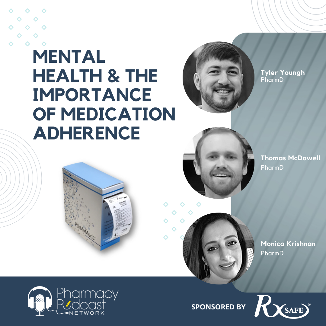 Mental Health & the Importance of Medication Adherence | RxSafe Podcast Series