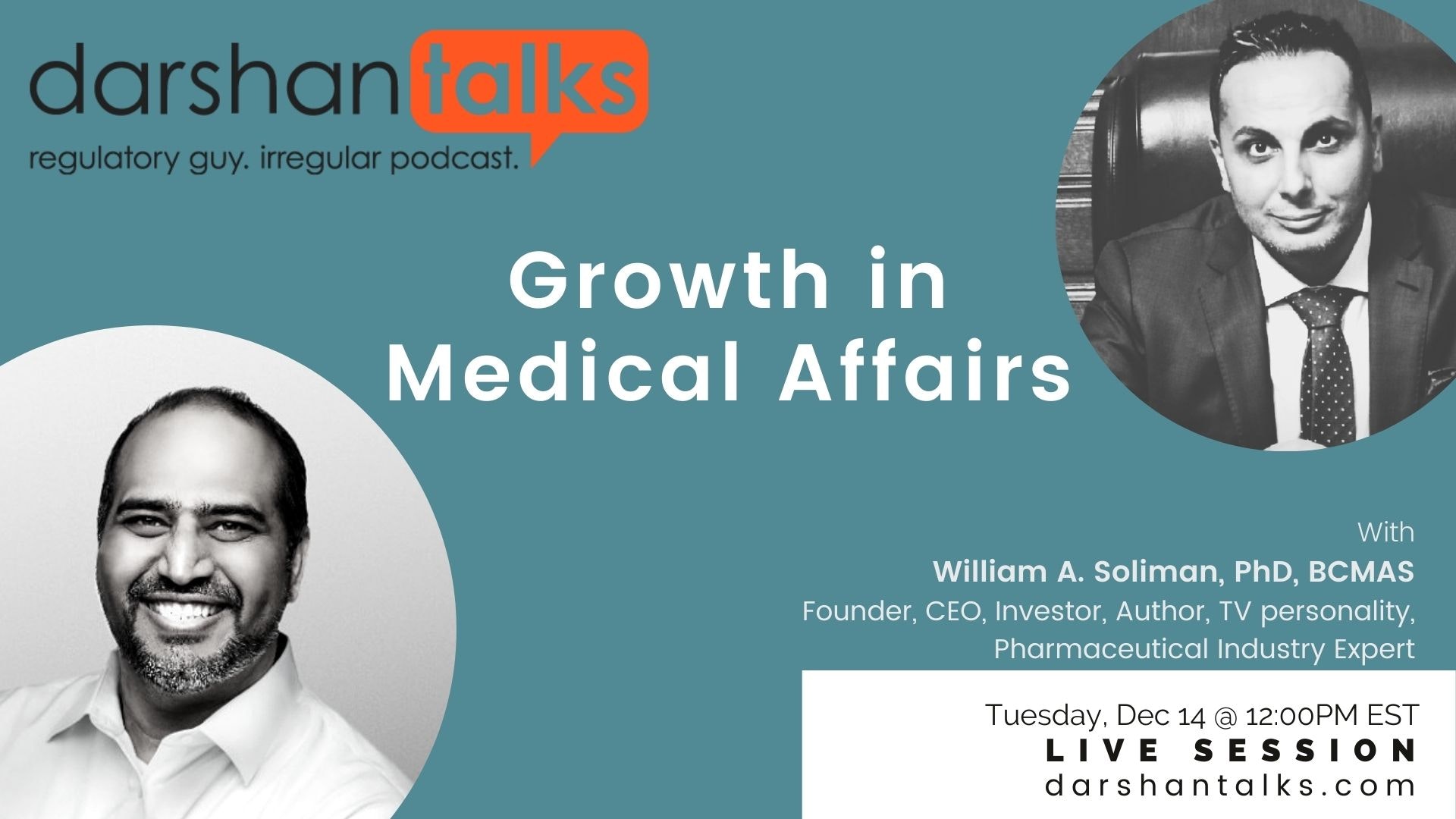 Growth & Leadership in Medical Affairs with William A. Soliman | Darshan Talks