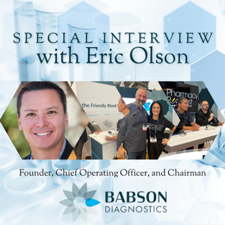 Blood Testing Reimagined, a special interview with Babson Diagnostics founder Eric Olson