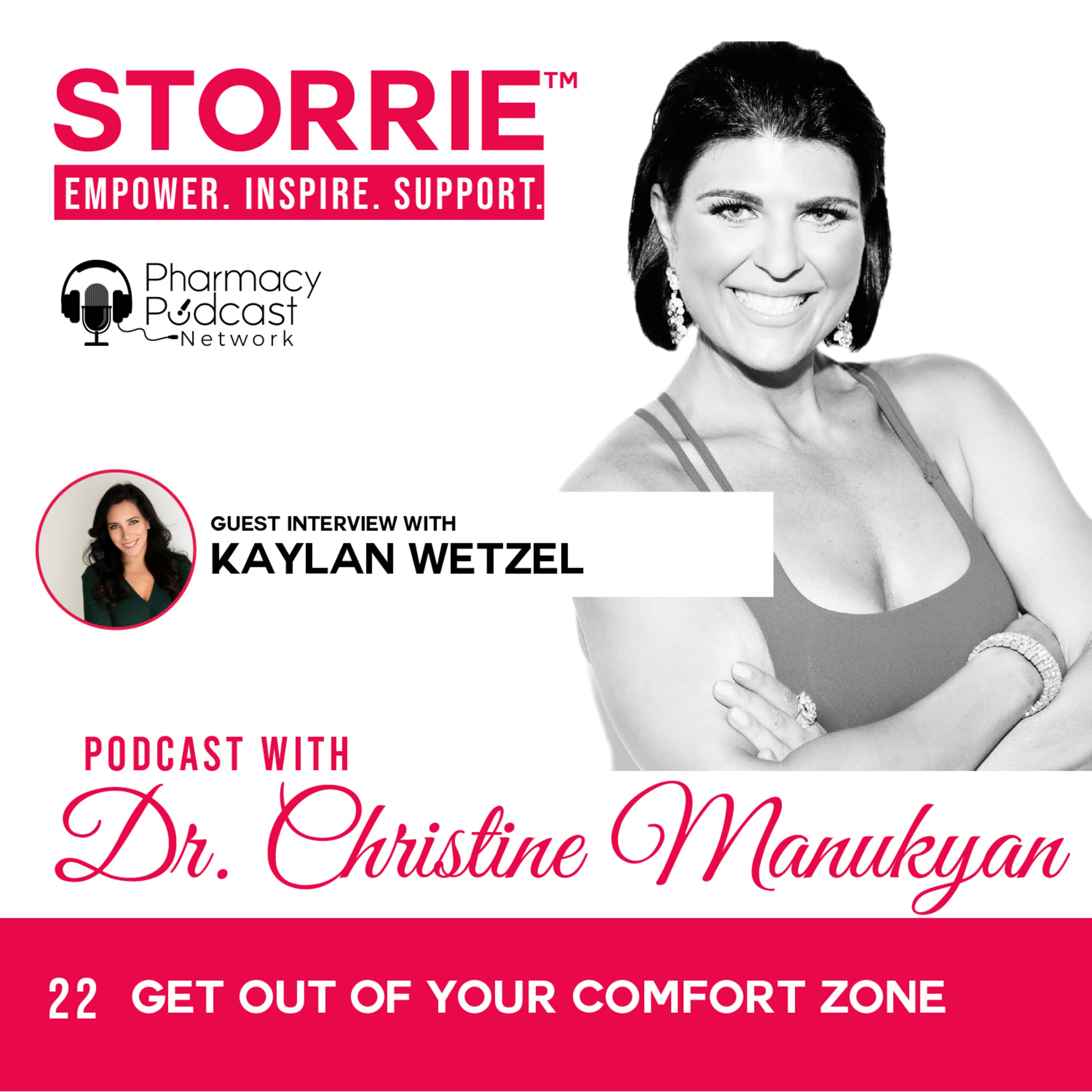 Get out of your comfort zone with Kaylan Wetzel | STORRIE Podcast