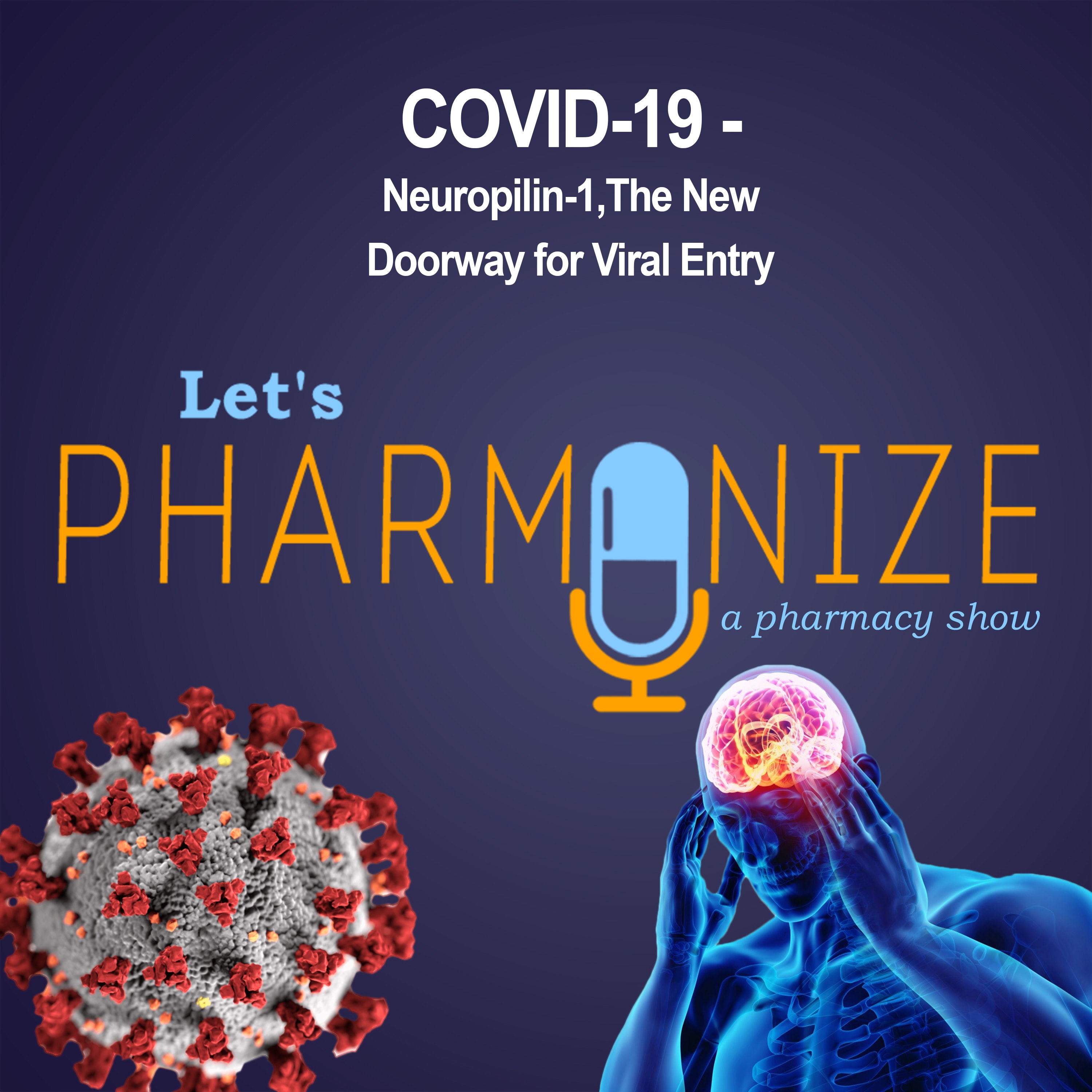 COVID-19 - Neuropilin-1, the New Doorway for Viral Entry | Lets Pharmonize