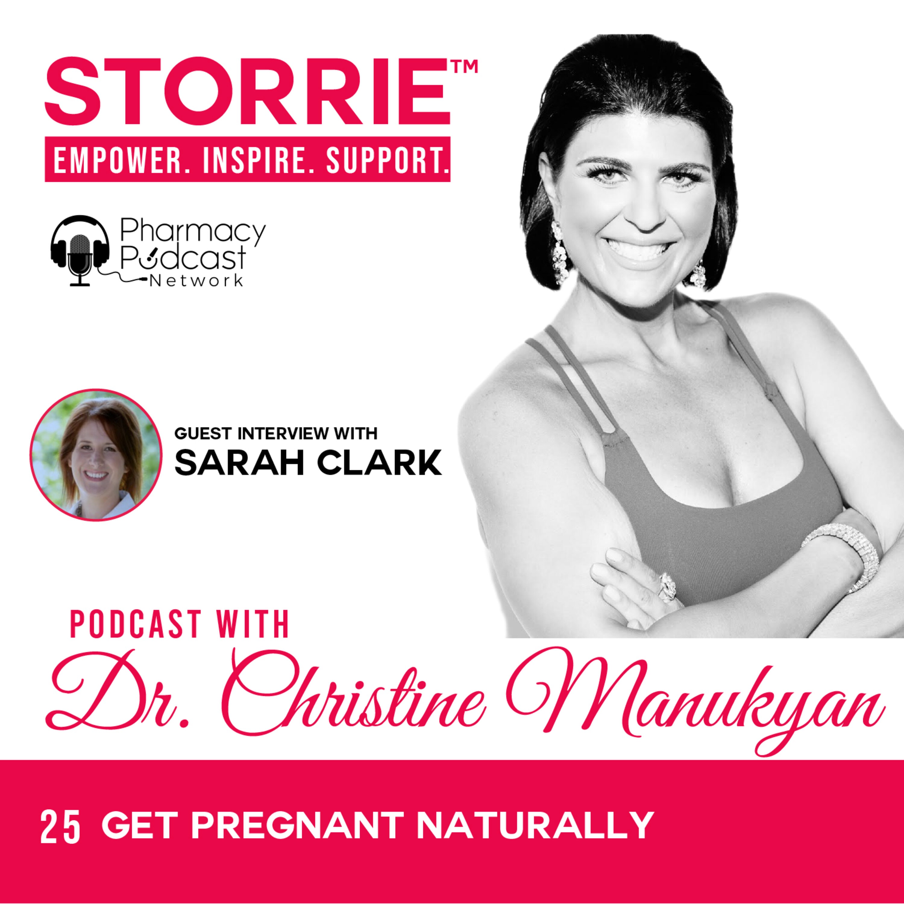 Get Pregnant Naturally with Sarah Clark | STORRIE Podcast