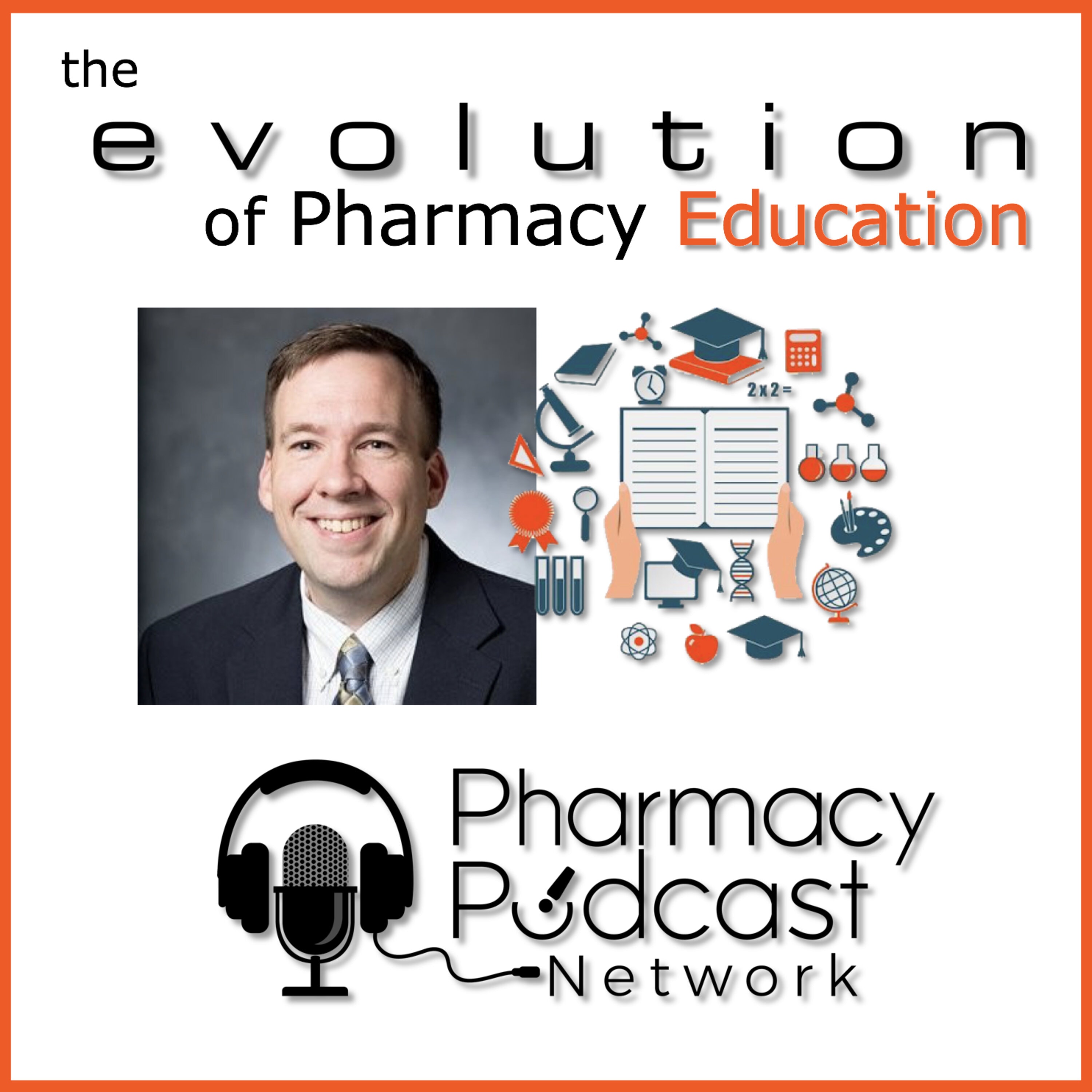 The Evolution of Education in Pharmacy | Pharmacy Podcast Nation