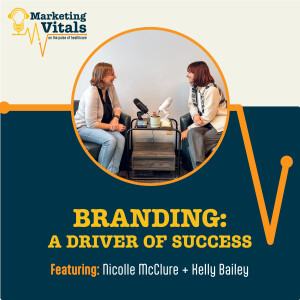 Branding: A Driver for Success | Marketing Vitals - On the Pulse of Healthcare