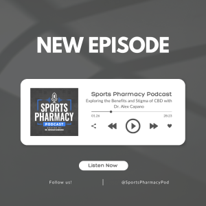 Exploring the Benefits and Stigma of CBD with Dr. Alex Capano | Sports Pharmacy Podcast