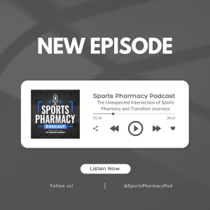 The Unexpected Intersection of Sports Pharmacy and Transition Journeys | Sports Pharmacy Podcast