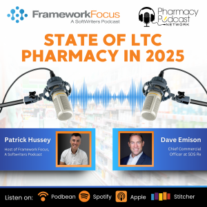 State of LTC Pharmacy in 2025 | FrameworkFocus™