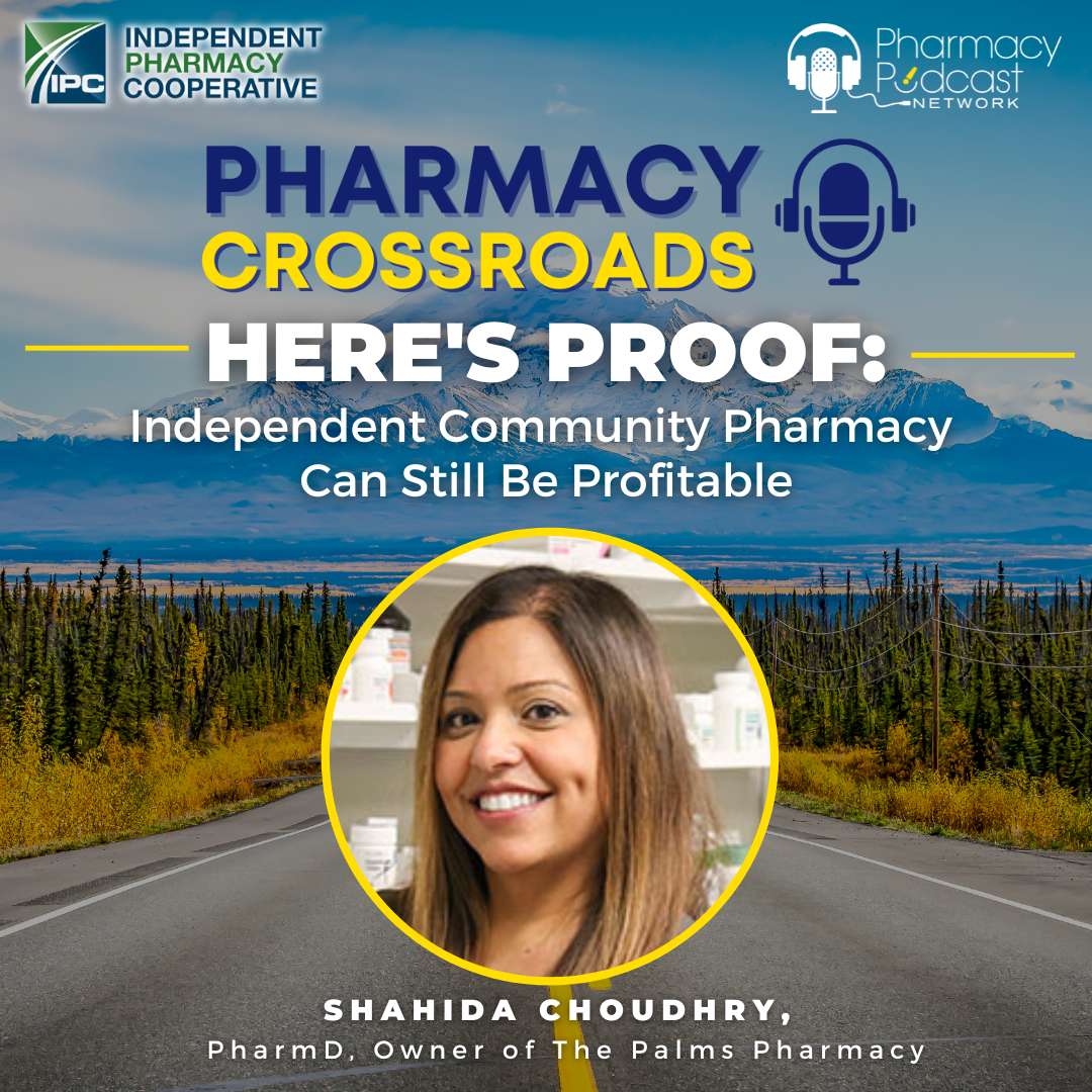 Here’s Proof: Independent Community Pharmacy Can Still Be Profitable | Pharmacy Crossroads