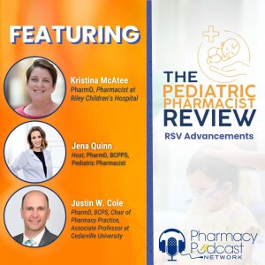 RSV Advancements | Pediatric Pharmacist Review