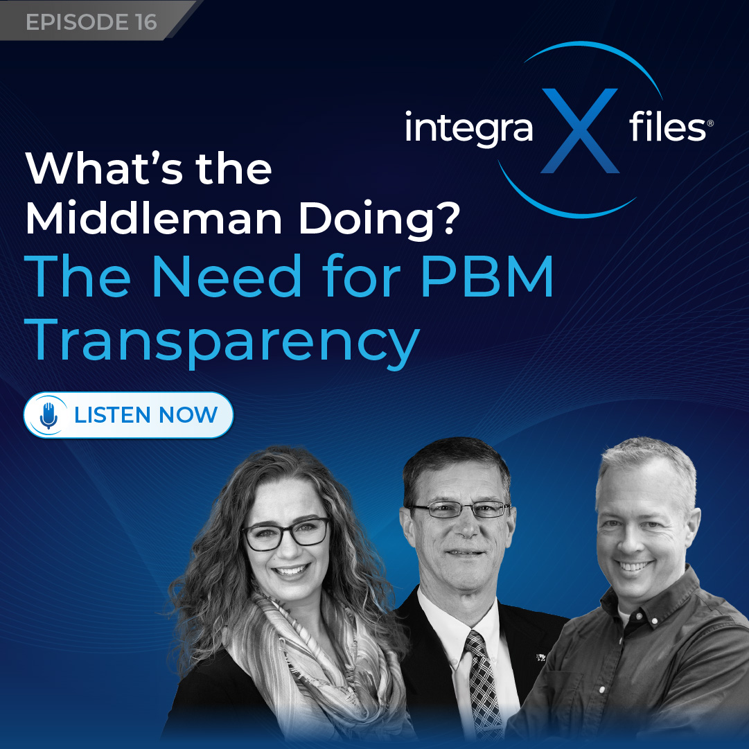 What’s the Middleman Doing? The Need for PBM Transparency | Integra X Files