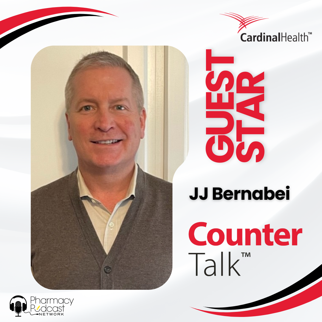 Pathways to a Pharmacy Franchise - Part 2 | Cardinal Health™ Counter Talk™ Podcast