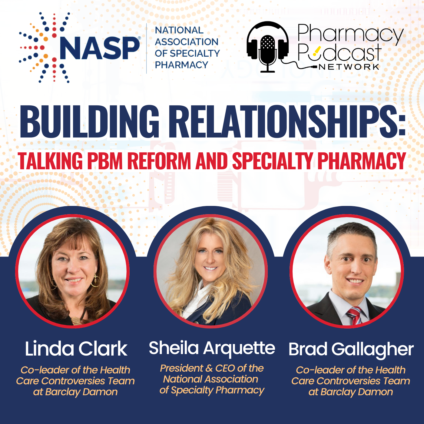 Building Relationships: Talking PBM Reform and Specialty Pharmacy | NASP Specialty Pharmacy Podcast