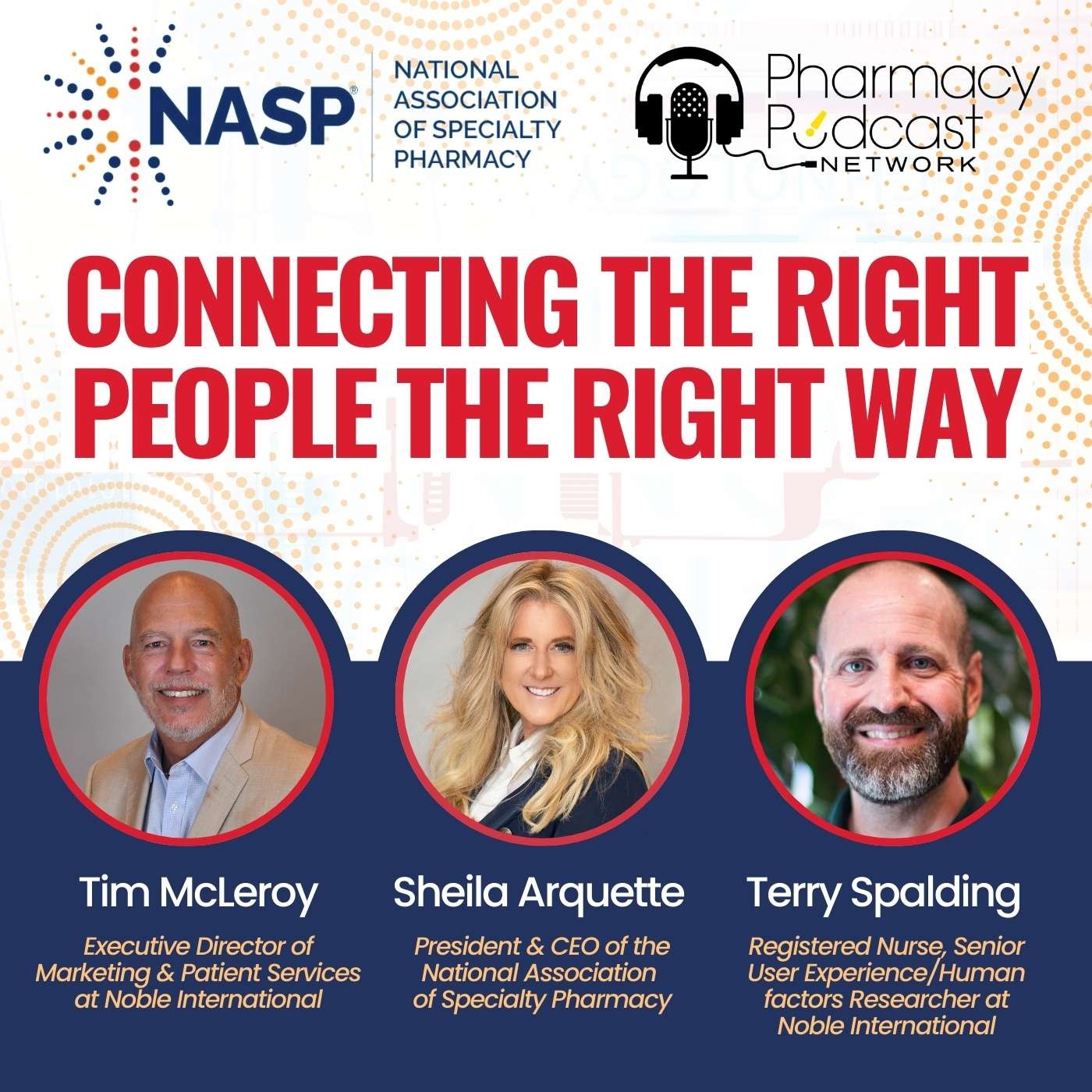 Connecting the Right People the Right Way | NASP Specialty Pharmacy Podcast