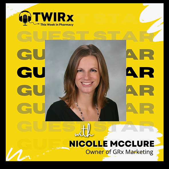 Leadership in Pharmacy Marketing: An Interview with Nicolle McClure | TWIRx