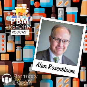 The Current State of Long-term Care Pharmacy: Talking with Alan Rosenbloom CEO of the SCPC