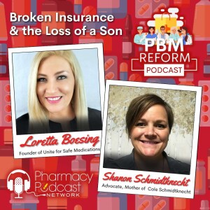 Broken Insurance & the Loss of a Son | PBM Reform Podcast