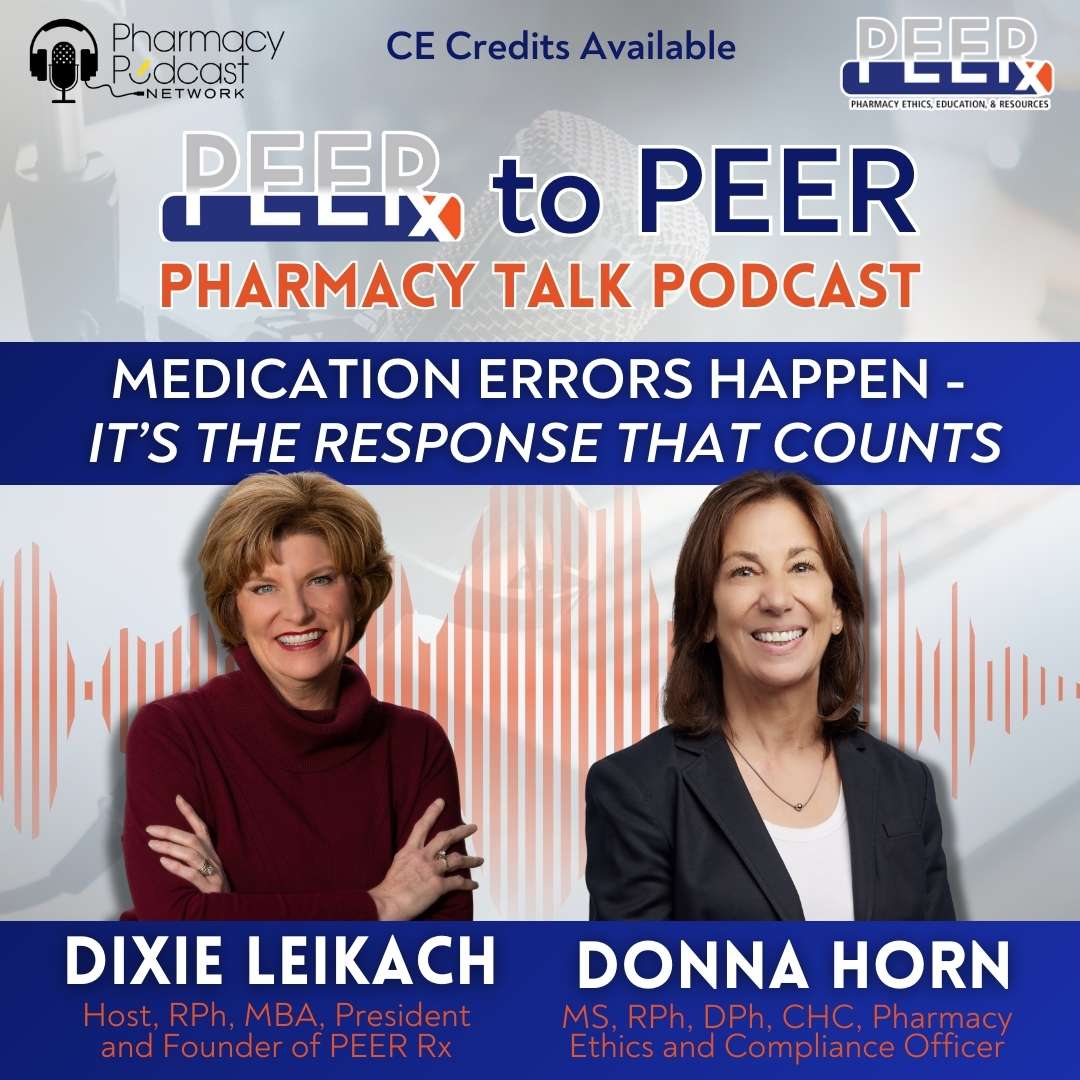 Medication Safety - It's the Response that Counts | PEERx to PEER Pharmacy Talk