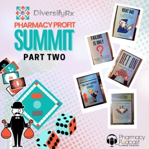 Profit Summit Live 2023 Part TWO | Becoming a Pharmacy Badass