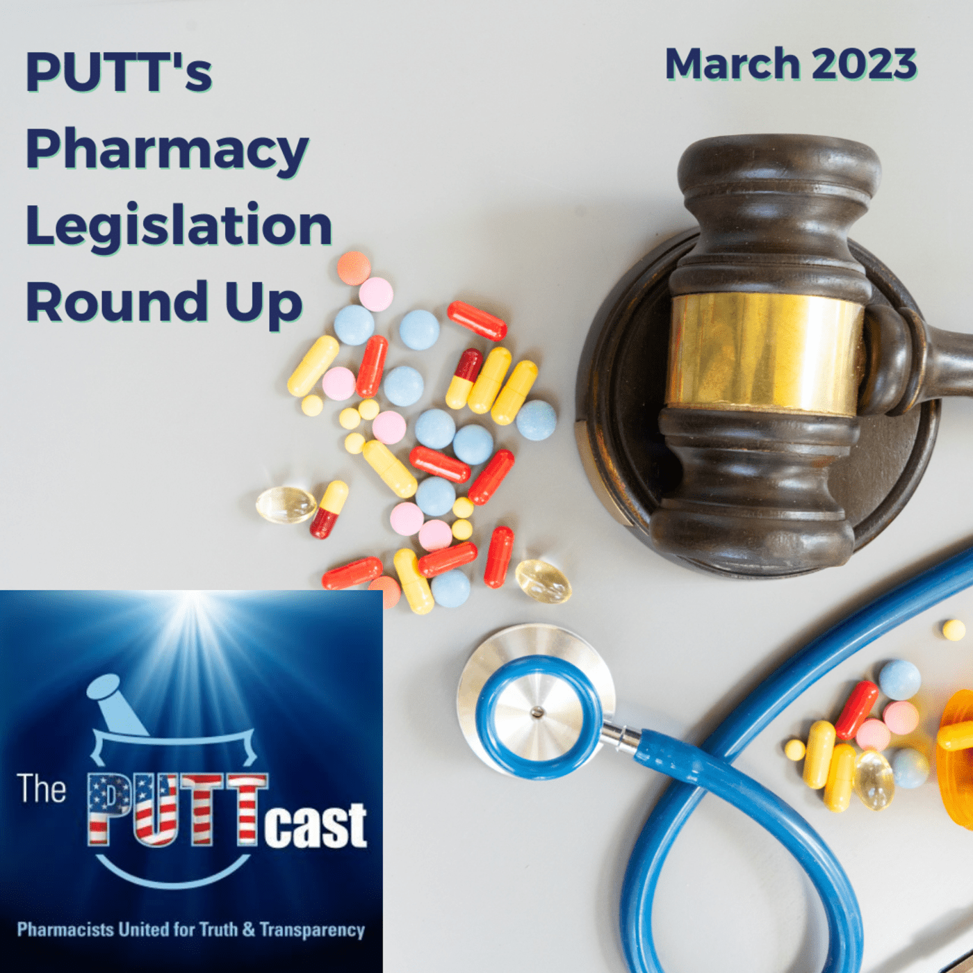 PUTT’s Pharmacy Legislation Round Up | The PUTTcast