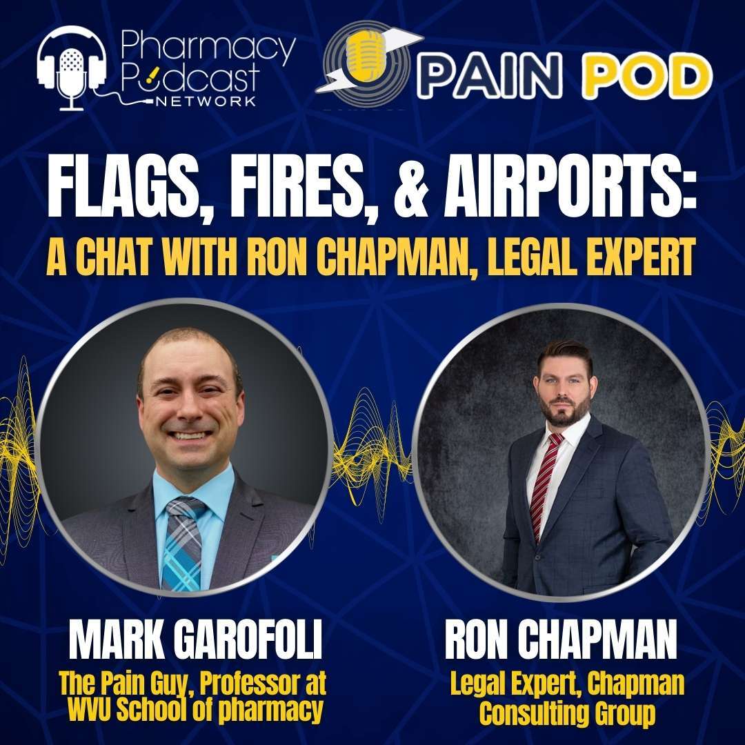 Flags, Fires, & Airports: A Chat with Ron Chapman, Legal Expert | Pain Pod