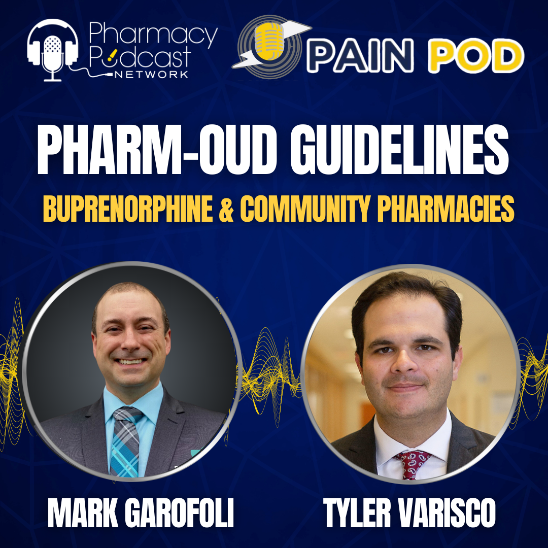 PhARM-OUD Guidelines: Buprenorphine & Community Pharmacies| Pain Pod