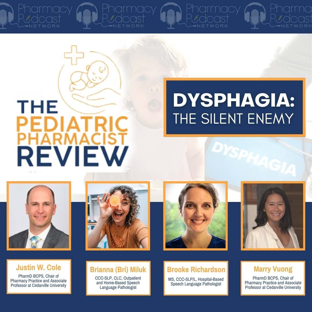 Dysphagia: The Silent Enemy | Pediatric Pharmacist Review