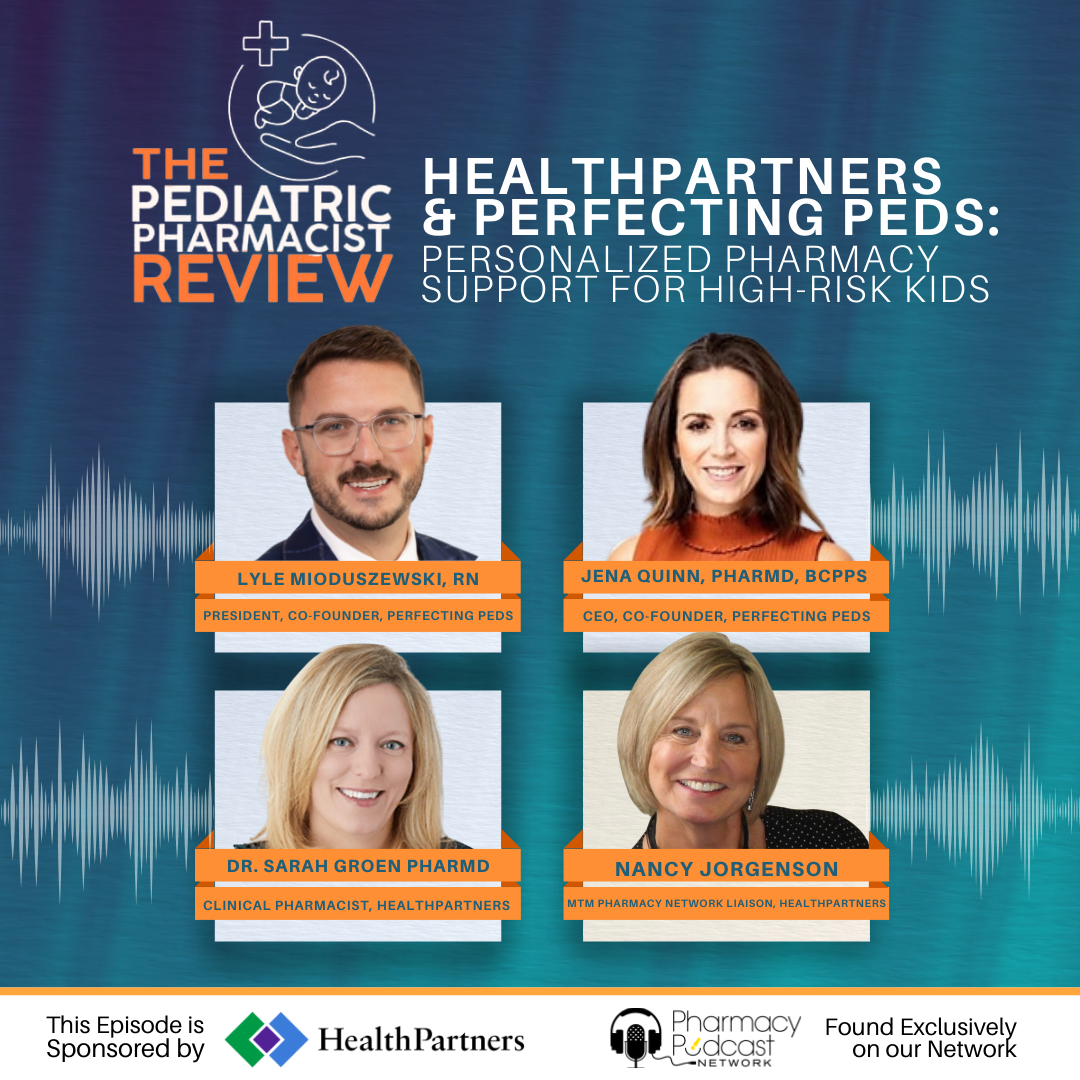 HealthPartners & Perfecting Peds: Personalized Pharmacy Support for High-Risk Kids