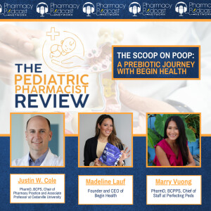 The Scoop on Poop: A Prebiotic Journey with Begin Health | Pediatric Pharmacist Review