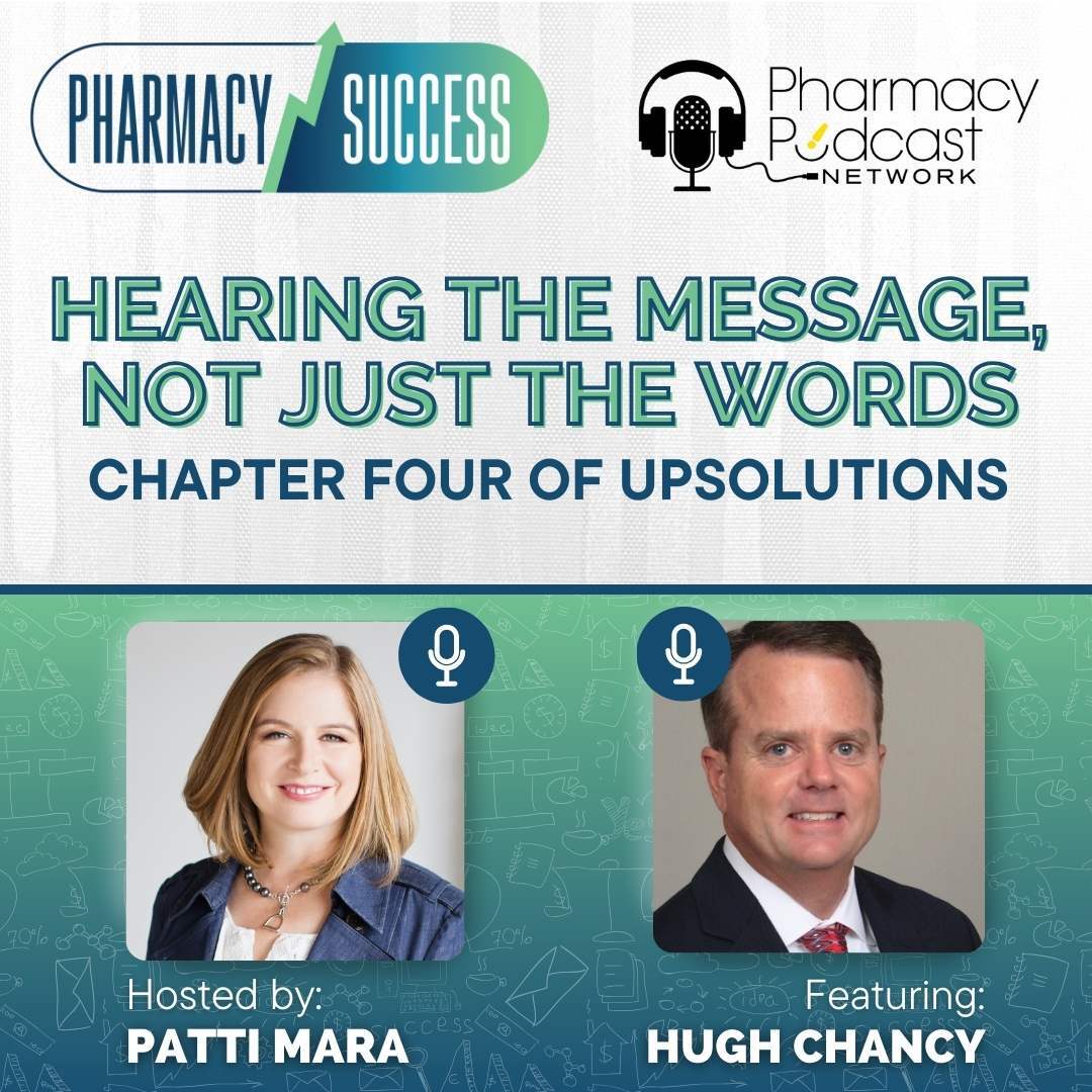 Hearing the Message, Not Just the Words | Pharmacy Success