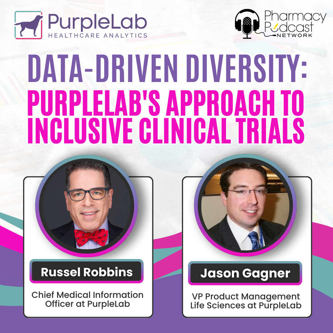 Data-Driven Diversity: PurpleLab's Approach to Inclusive Clinical Trials | Data Dive with PurpleLab