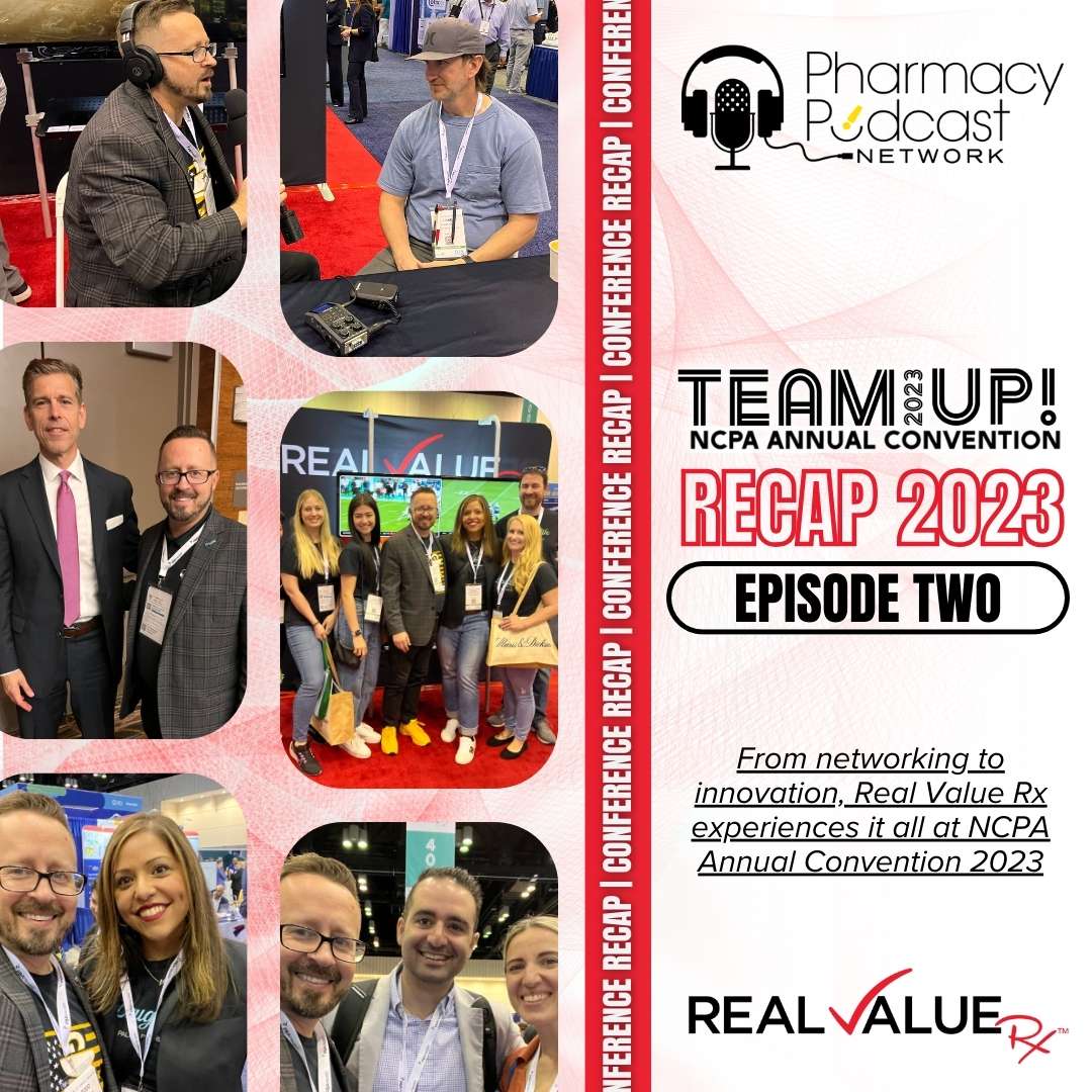 2023 RealValueRx NCPA Recap LIVE Part Two | NCPA