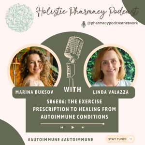 The Exercise Prescription to Healing from Autoimmune Conditions w/Linda Valazza | The Holistic Pharmacy Podcast