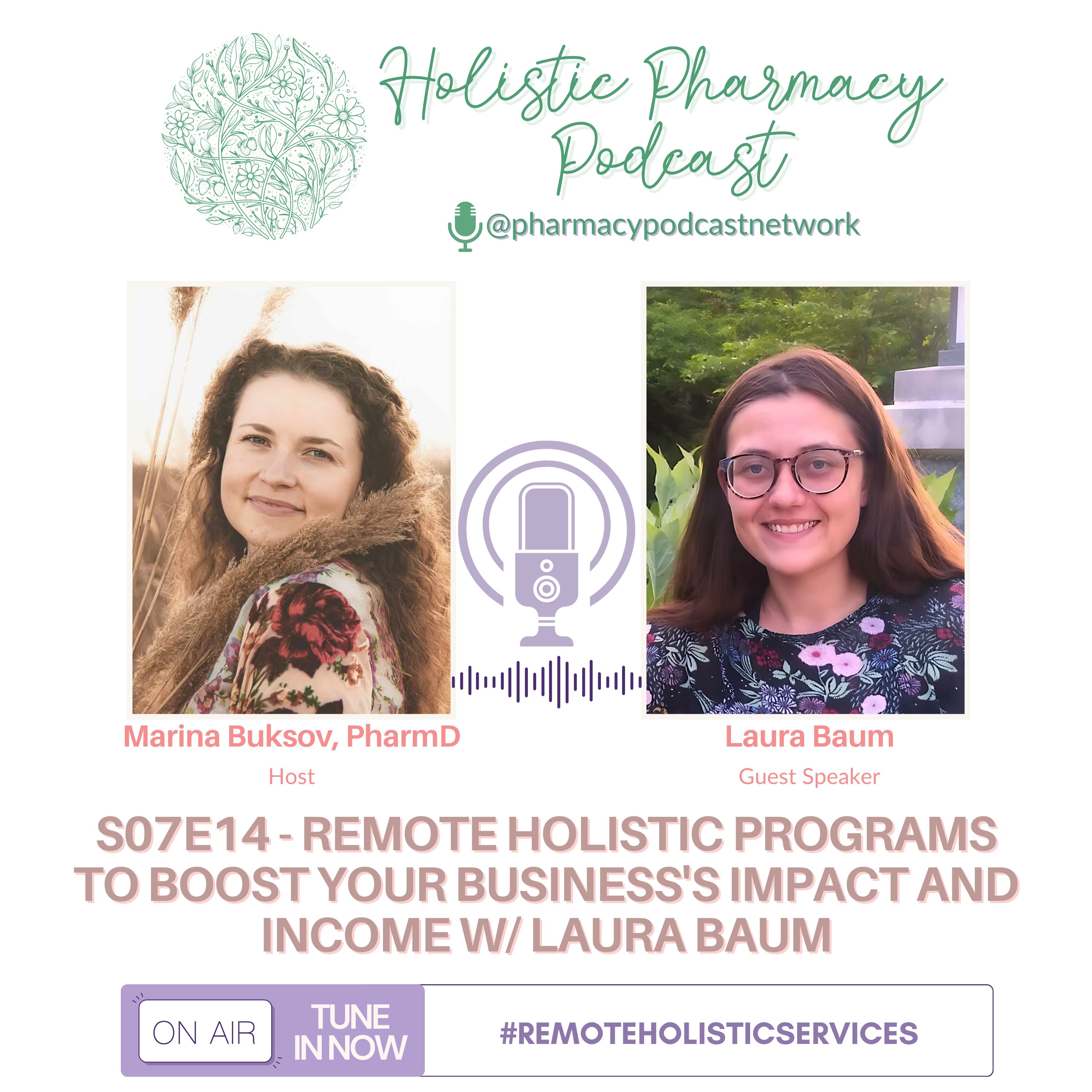 Remote Holistic Programs to Boost Your Business's Impact and Income w/ Laura Baum | The Holistic Pharmacy Podcast