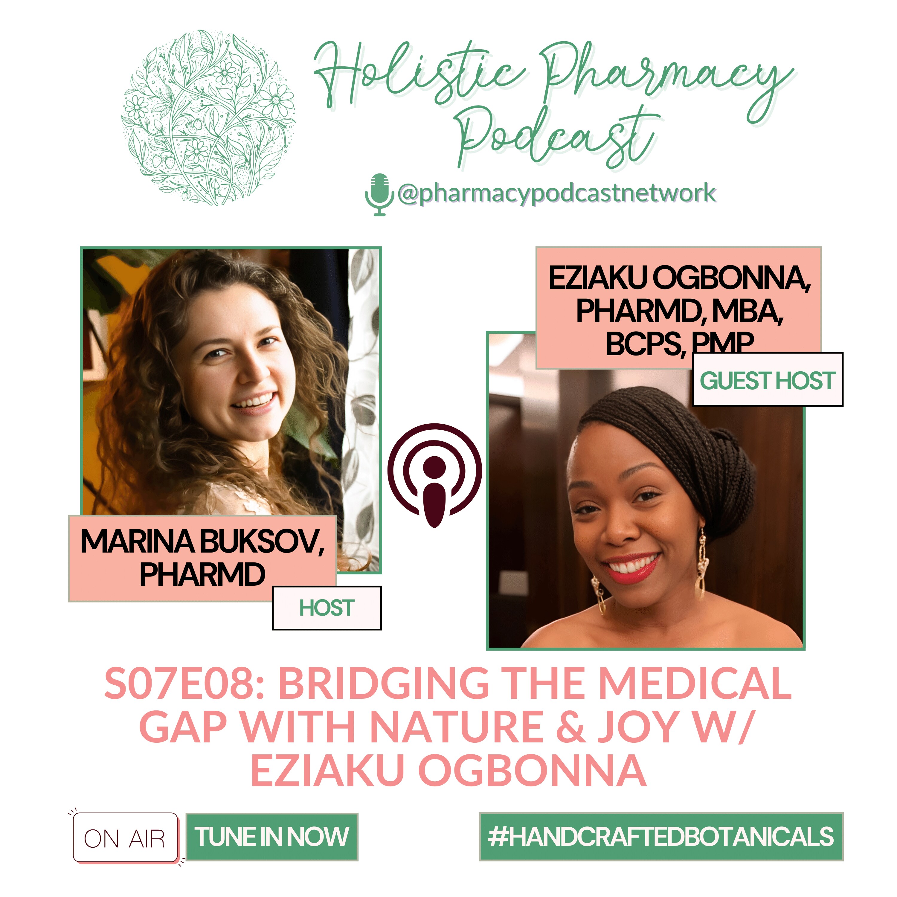 Bridging the Medical Gap with Nature & Joy w/ Eziaku Ogbonna | Holistic Pharmacist Podcast