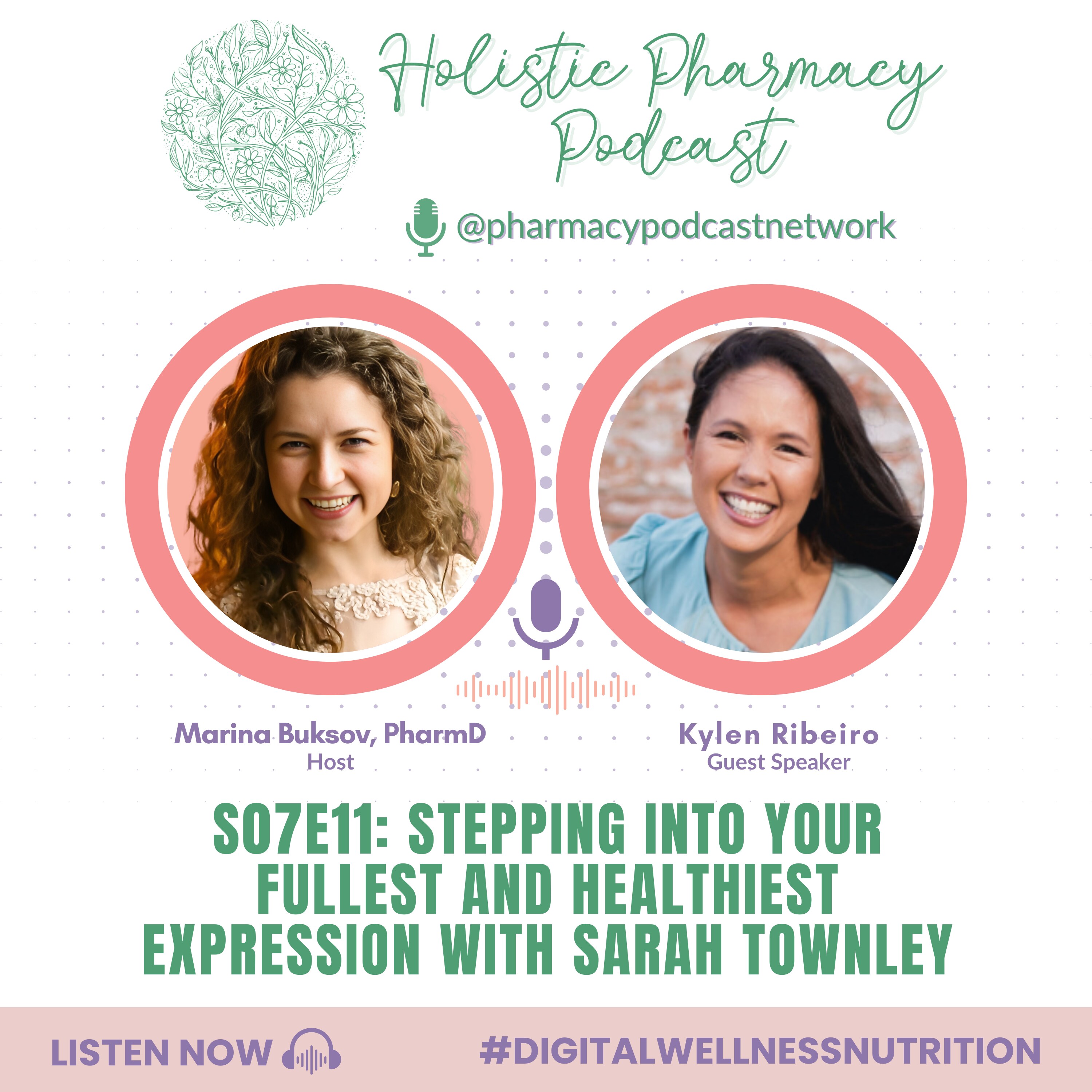 Stepping into Your Fullest and Healthiest Expression with Sarah Townley | Holistic Pharmacy Podcast
