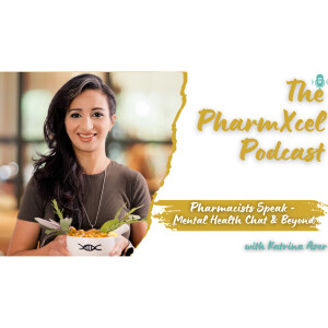 Pharmacists Speak: Mental Health Chats and Beyond | PharmaXcel