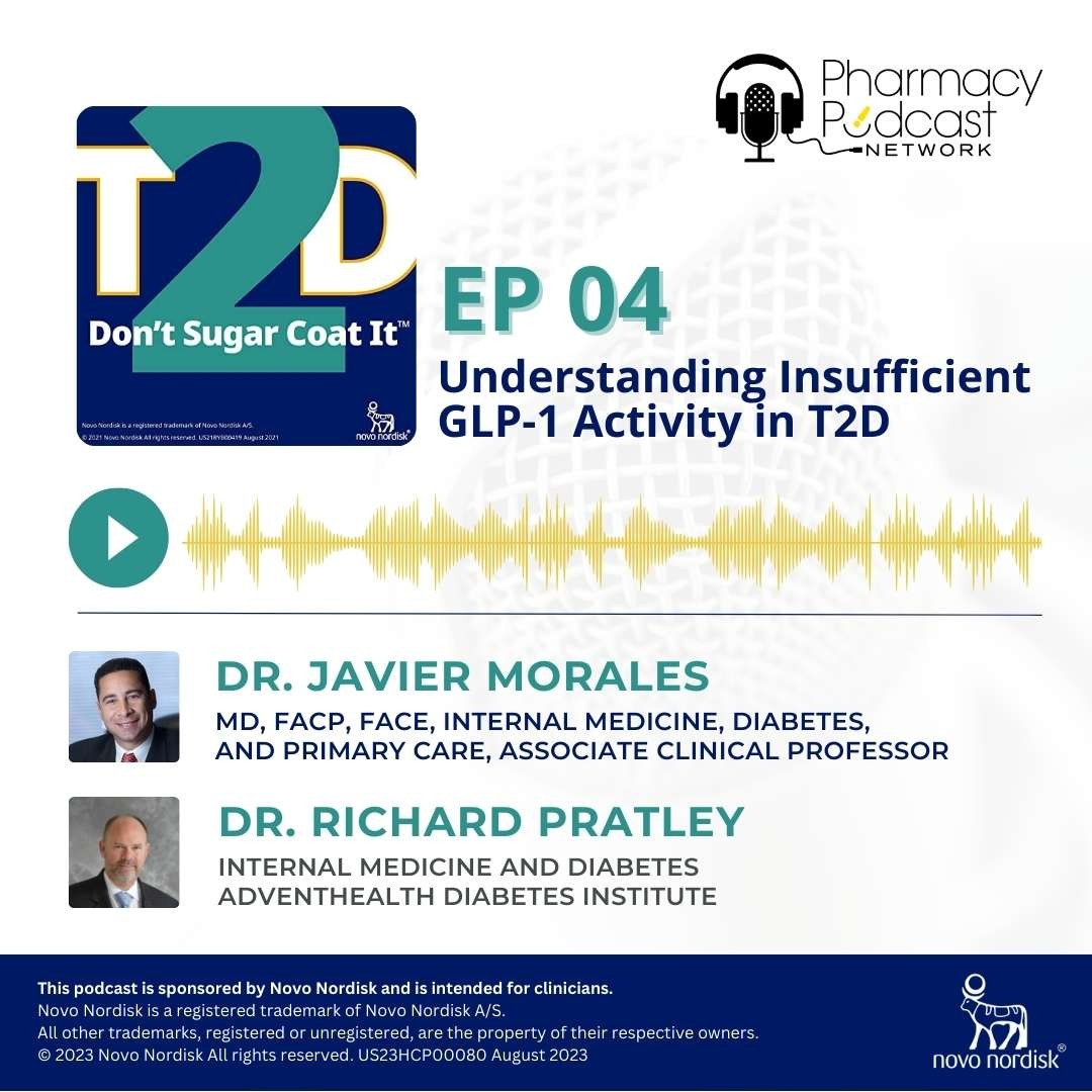 Understanding Insufficient GLP-1 Activity in T2D | T2D: Don’t Sugar Coat It