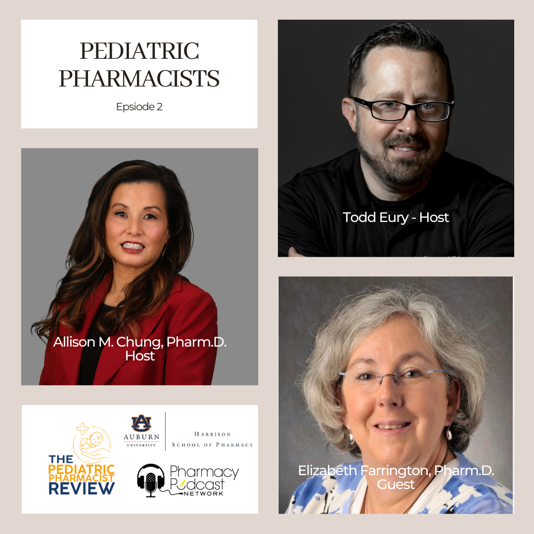 Dr. Allison Chung and Dr. Elizabeth Farrington | The Pediatric Pharmacist Review