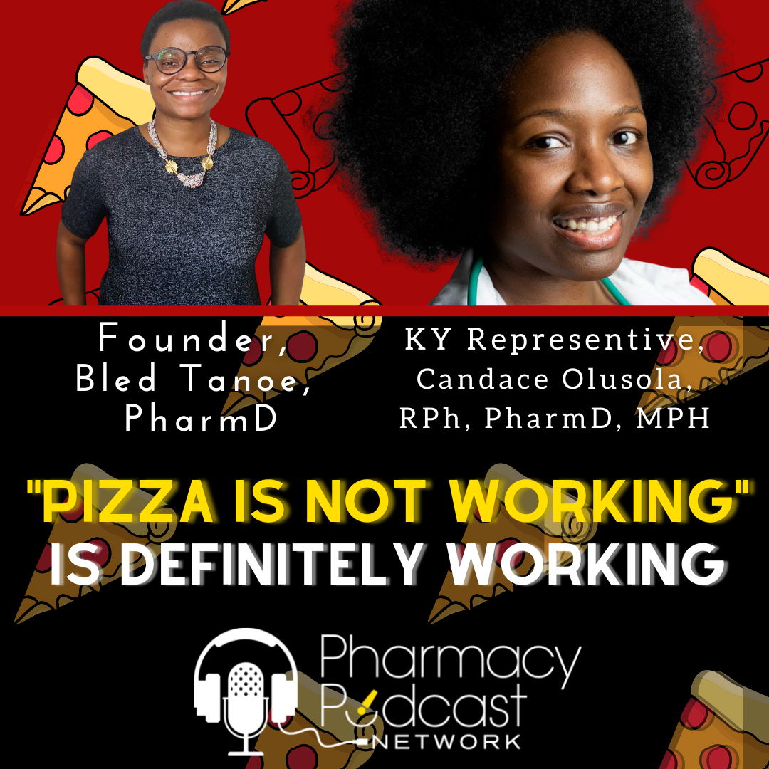 ”Pizza Is Not Working” is, in fact, Working!! | Pharmacy Podcast Nation